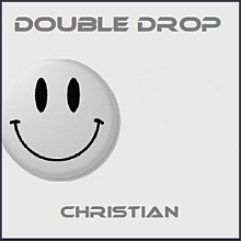 Christian - Double Drop (Drop 1)